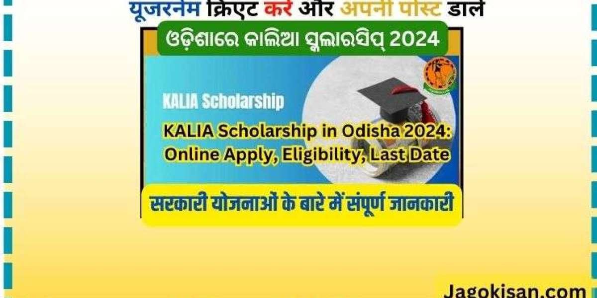 KALIA Scholarship in Odisha 2024